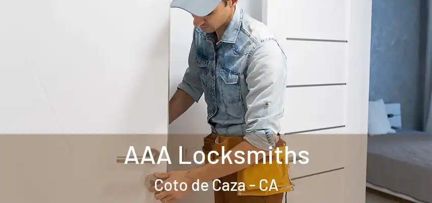  AAA Locksmiths Coto de Caza - CA