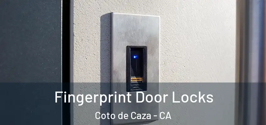  Fingerprint Door Locks Coto de Caza - CA